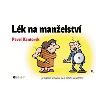 Lék na manželství P. Kantorek - Pavel Kantorek