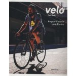 Velo 3rd Gear: Bicycle Culture and Stories – Hledejceny.cz