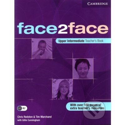 Face2face Upper-intermediate Teachers Book - Redston, Marchand, Cunningham – Zbozi.Blesk.cz