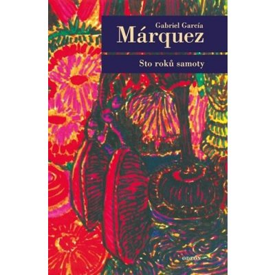 Sto roků samoty - Márquez Gabriel García