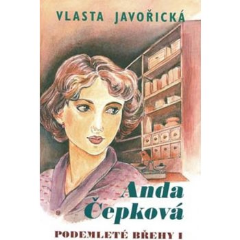 Podemleté břehy 1 - Anda Čepková