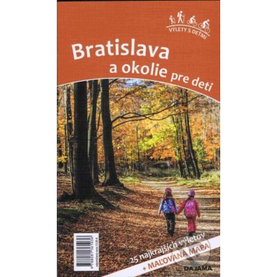 Bratislava a okolie pre deti – Hledejceny.cz