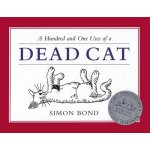 A Hundred and One Uses of a Dead Cat - Hardcov... - Simon Bond – Sleviste.cz