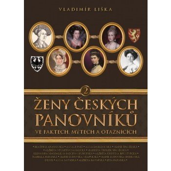 Ženy českých panovníků 2 - Vladimír Liška