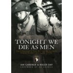 Tonight We Die as Men - I. Gardner – Hledejceny.cz