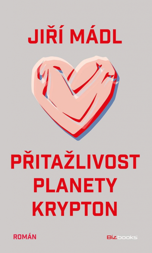 Přitažlivost planety Krypton - Mádl Jiří