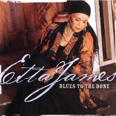 James Etta - Blues To The Bone CD – Hledejceny.cz