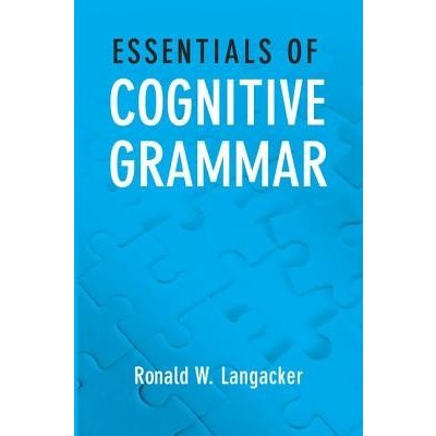 Essentials of Cognitive Grammar Langacker Ronald W. Paperback – Hledejceny.cz