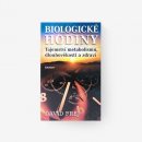 Biologické hodiny. Tajeství metabolismu, dlouhověkosti a zdraví - David Frej