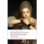 The School for Scandal and Other Plays: The Rivals/The Duenna/A Trip to Scarborough/The School for Scandal/The Critic - (Sheridan Richard Brinsley) – Sleviste.cz