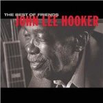 Hooker John Lee - Best Of Friends CD – Hledejceny.cz