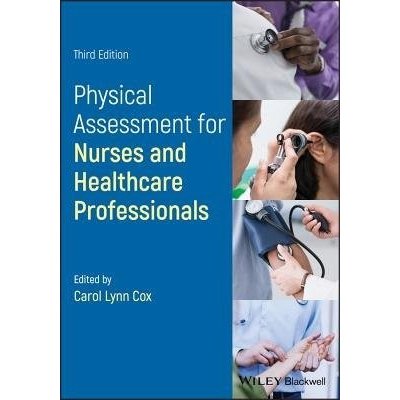 Physical Assessment for Nurses and Healthcare Professionals, Third Edition – Hledejceny.cz