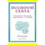 Duchovní cesta Michio Kushi, Edward Esko – Hledejceny.cz