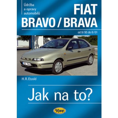 FIAT Bravo/Brava od 9/95 do 8/01 -- Údržba a opravy automobilů č. 39 - Hans-Rüdiger Etzold – Zboží Mobilmania