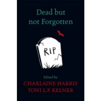 Dead but Not Forgotten - Harris Charlaine