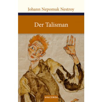 Der Talisman - Nestroy, Johann