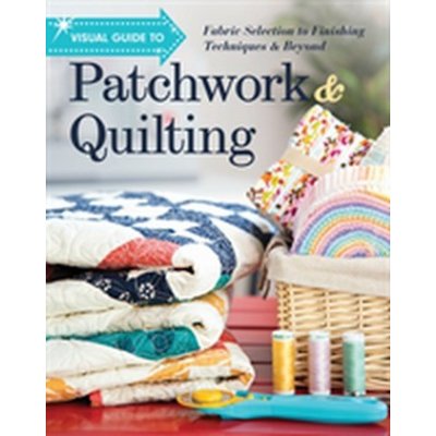 Visual Guide to Patchwork a Quilting – Zbozi.Blesk.cz