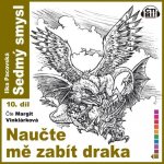 Naučte mě zabít draka - Ilka Pacovská