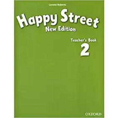 Happy Street 2 NEW EDITION Teacher's Book – Zbozi.Blesk.cz