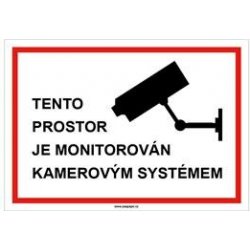 TENTO PROSTOR JE MONITOROVÁN KAMEROVÝM SYSTÉMEM, plast 2 mm, 210x148 mm  piktogram - Nejlepší Ceny.cz
