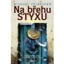 Kniha Na břehu Styxu - Michael Peinkofer