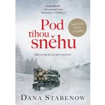 Pod tíhou sněhu - Dana Stabenow – Zboží Dáma