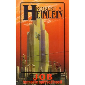 Job: Komedie spravedlnosti - Robert A. Heinlein