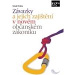 Závazky a jejich zajištění v novém občanském zákoníku – Hledejceny.cz