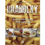 Hranolky – mezinárodní recepty, dipy a omáčky - Christine Hager – Sleviste.cz