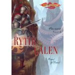 DragonLance: Hrdinové 6 Rytíř Galen Michael Williams – Hledejceny.cz