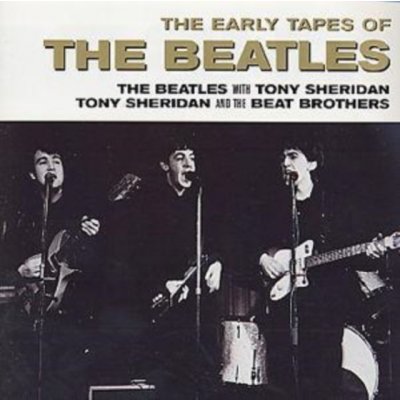 Beatles - Early Tapes Of The Beatles CD