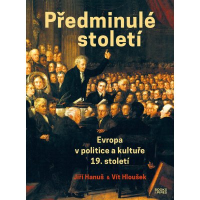 Předminulé století - Jiří Hanuš, Vít Hloušek