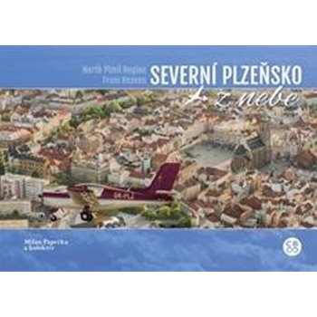 Paprčka Milan: Severní Plzeňsko z nebe