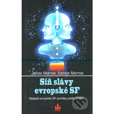 Síň slávy evropské SF -- Nejlepší evropské SF povídky podle SFWA - James a Kathryn Morrow