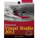 Professional Visual Studio 2012 - B. Johnson – Hledejceny.cz
