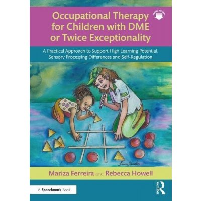 Occupational Therapy for Children with DME or Twice Exceptionality – Zboží Mobilmania