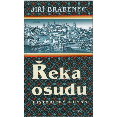 Řeka osudu - Jiří Brabenec