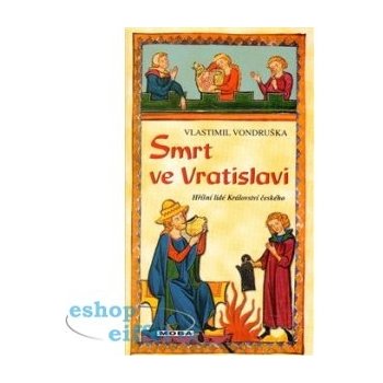 Smrt ve Vratislavi - Vlastimil Vondruška