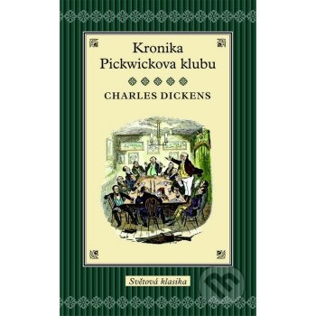 Kronika Pickwickova klubu - Charles Dickens