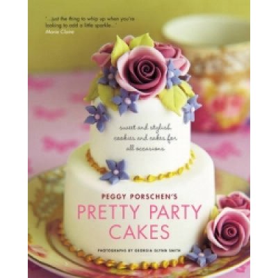 Pretty Party Cakes - P. Porschen