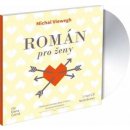 VIEWEGH MICHAL - Román pro ženy/dana černá/cd-mp3/