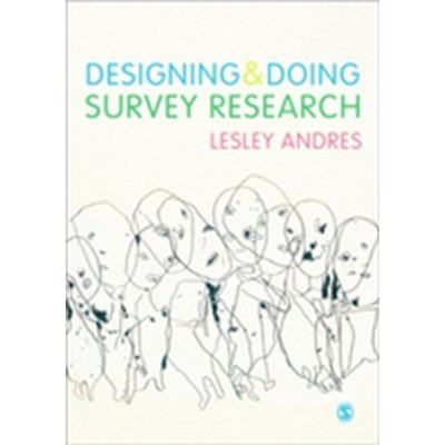 Designing and Doing Survey Research L. Andres