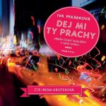 Dej mi ty prachy. Příběh české taxikářky v New Yorku - Pekárková Iva – Zboží Mobilmania