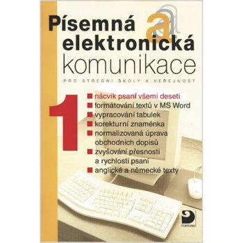 Písemná a elektronická komunikace 1 pro SŠ a veřejnost - Kroužek Jiří, Kuldová Olga