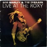 Bob Marley LIVE AT THE ROXYS – Sleviste.cz