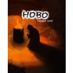 Hobo: Tough Life – Zbozi.Blesk.cz