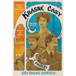 Krásné časy v Paříži - Radosti a strasti našich krajanů v „Babylonu nad Seinou“ - Břetislav Ditrych – Hledejceny.cz