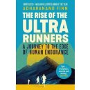 The Rise of the Ultra Runners - Barney Hoskyns