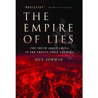 The Empire of Lies: The Truth about China in the Twenty-First Century Sorman GuyPaperback