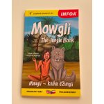 Mauglí - Kniha džunglí / Mowgli - The Jungle Book - Zrcadlová četba A1-A2 – Hledejceny.cz